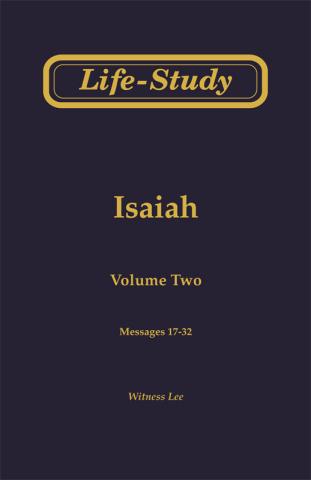 Life-Study of Isaiah, Vol. 2 (17-32)