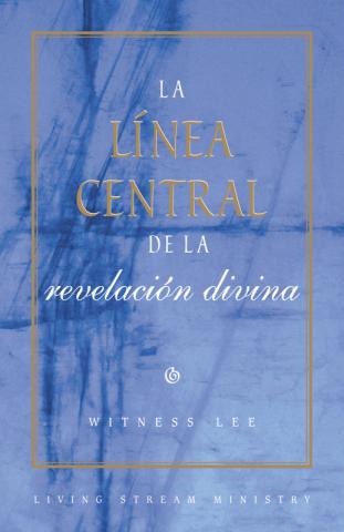 The Central Line of the Divine Revelation