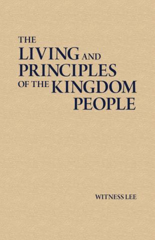 The Living and Principles of the Kingdom People