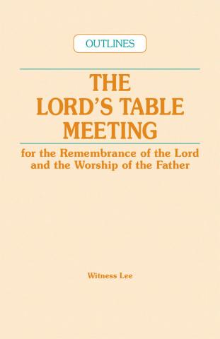 Lord's Table Meeting, The (Outlines)