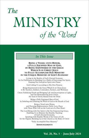 Ministry of the Word (Periodical), The, vol. 28, no. 05 (June/July 2024)