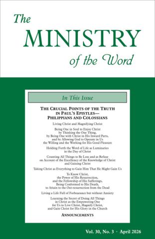 Ministry of the Word (Periodical), The, vol. 30, no. 03 (April 2026)