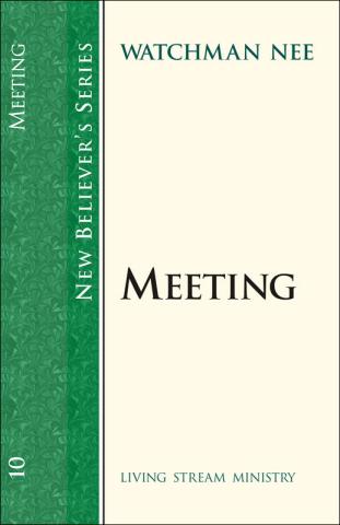 New Believers Series: 10 Meeting