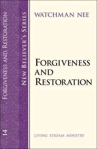 New Believers Series: 14 Forgiveness and Restoration
