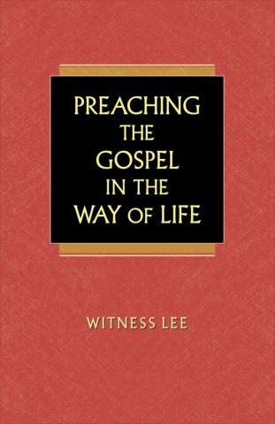 Preaching the Gospel in the Way of Life