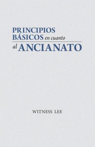 Basic Principles Concerning the Eldership