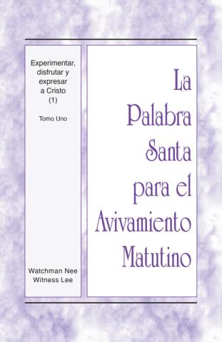 PSAM: Experimentar, disfrutar y expresar a Cristo (1), tomo 1