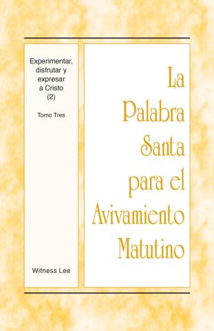 PSAM: Experimentar, disfrutar y expresar a Cristo (2), tomo 3