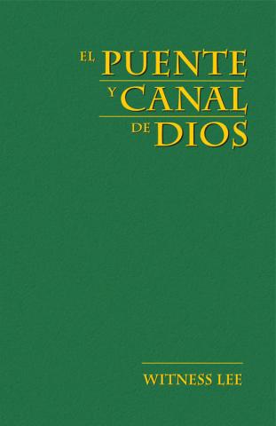 The Bridge and Channel of God