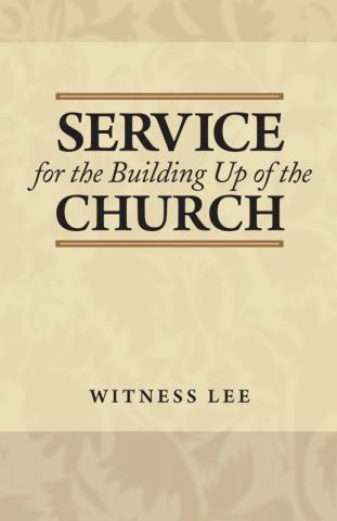 Service for the Building Up of the Church