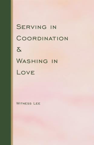 Serving in Coordination and Washing in Love