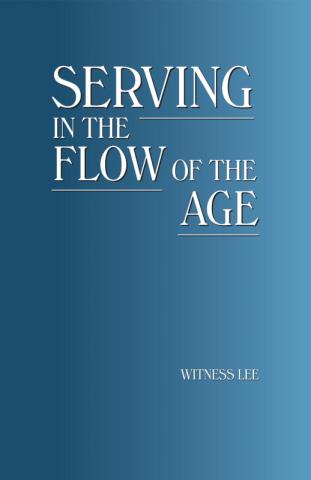 Serving in the Flow of the Age