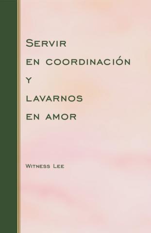 Serving in Coordination and Washing in Love