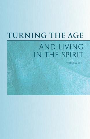 Turning the Age and Living in the Spirit